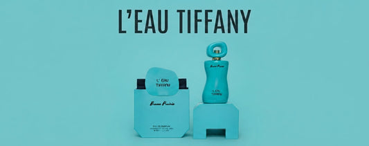 L’EAU TIFFANY: A Timeless Fragrance for Women Who Love Elegance