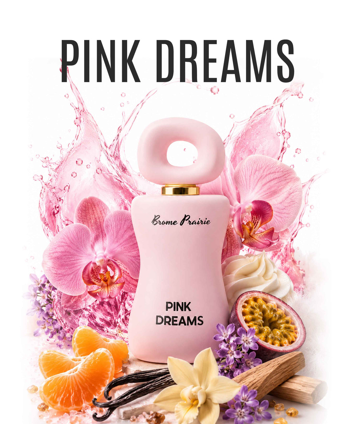 Brome Prairie Pink Dreams 100ml Eau de Parfum – A Sweet Dream of Elegance